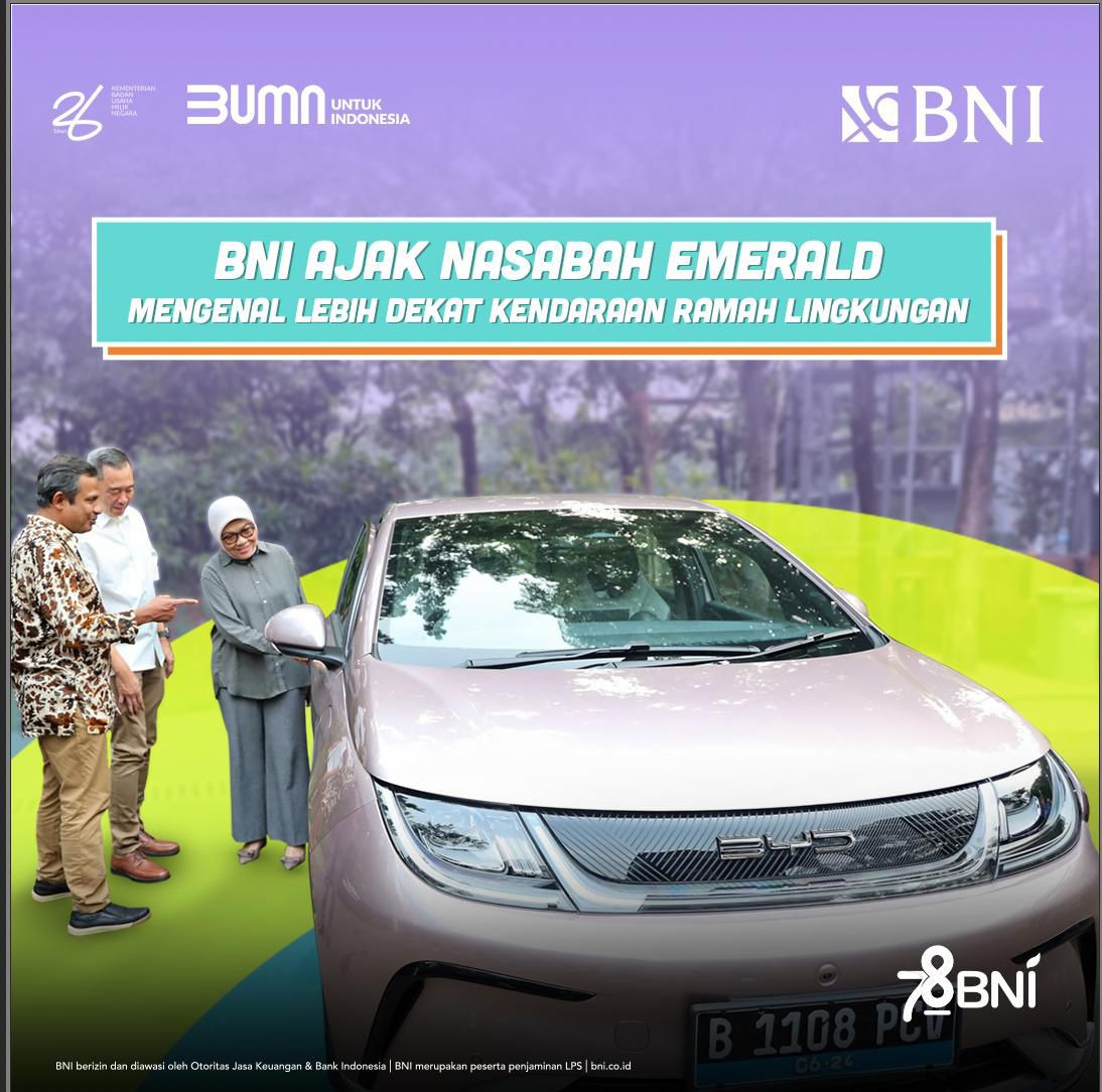 Mengenal Lebih Dekat Kendaraan Ramah Lingkungan, BNI Ajak Nasabah Emerald