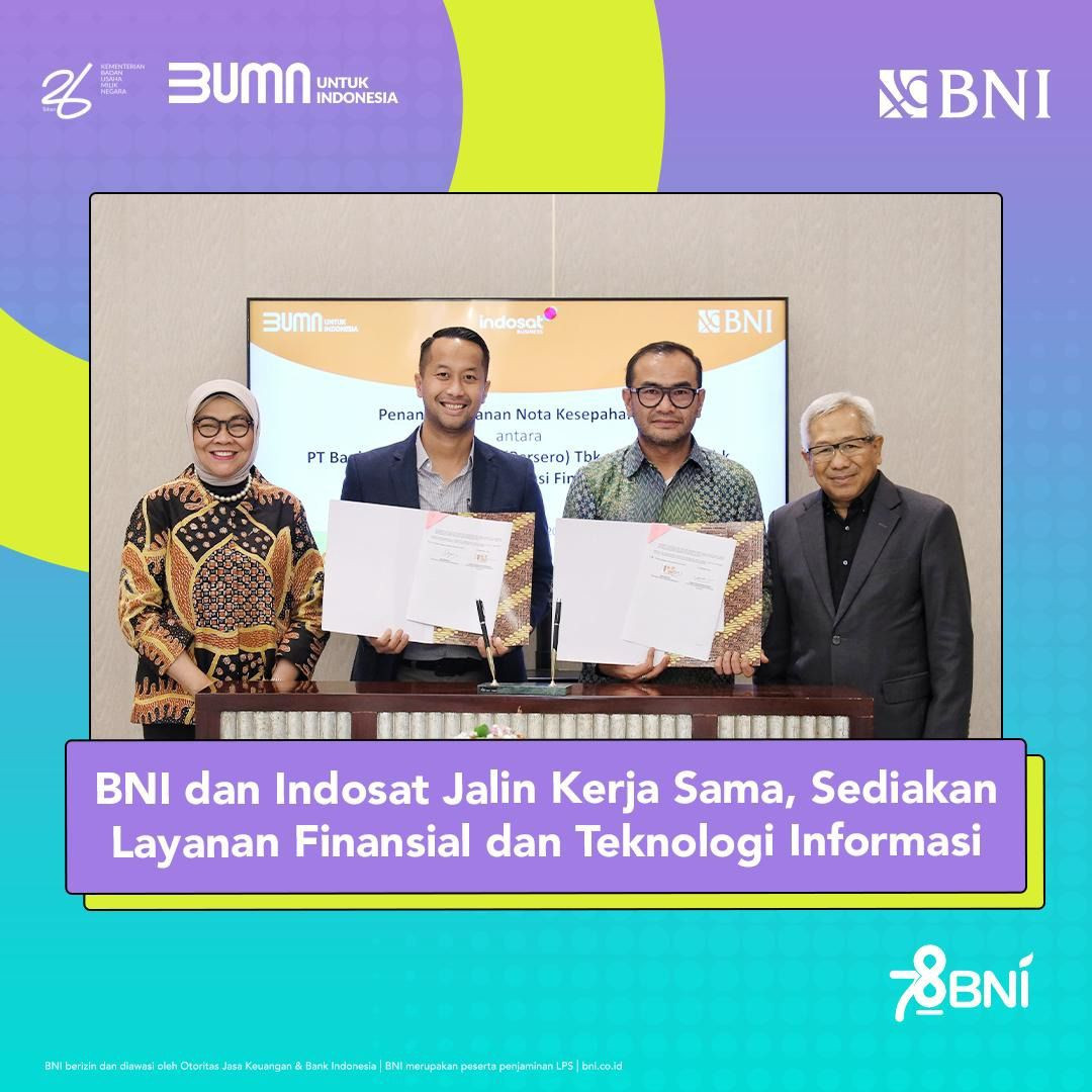 BNI dan Indosat Jalin Kerja Sama, Sediakan Layanan Finansial dan Teknologi Informasi